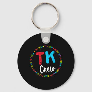 Team School Transitional Kindergarten Team Tk Crew Key Ring