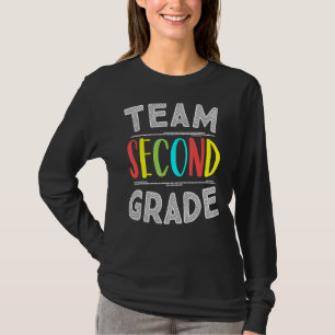 Team Second Grade  2nd Grade Teacher Student 1 T-Shirt