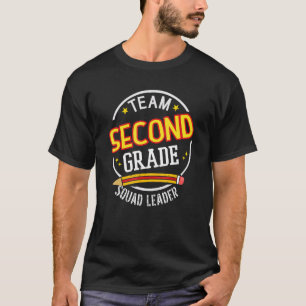 Team Second Grade  Squad Leader  Back to School T-Shirt