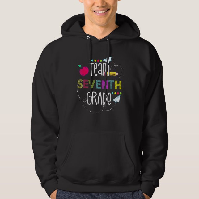 Team Seventh Grade First Day Of School Teacher Stu Hoodie (Front)