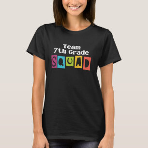 Team Seventh Grade Squad 7th Grade Back to School  T-Shirt