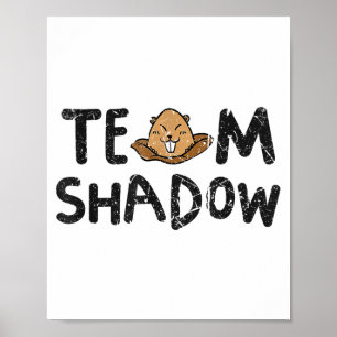 Team Shadow Funny Groundhog Day 2024 Poster