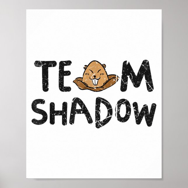 Team Shadow Funny Groundhog Day 2024  Poster (Front)