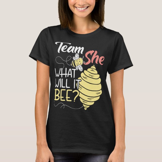 Team She What Will It Bee Baby Announcement Gender T-Shirt (Front)