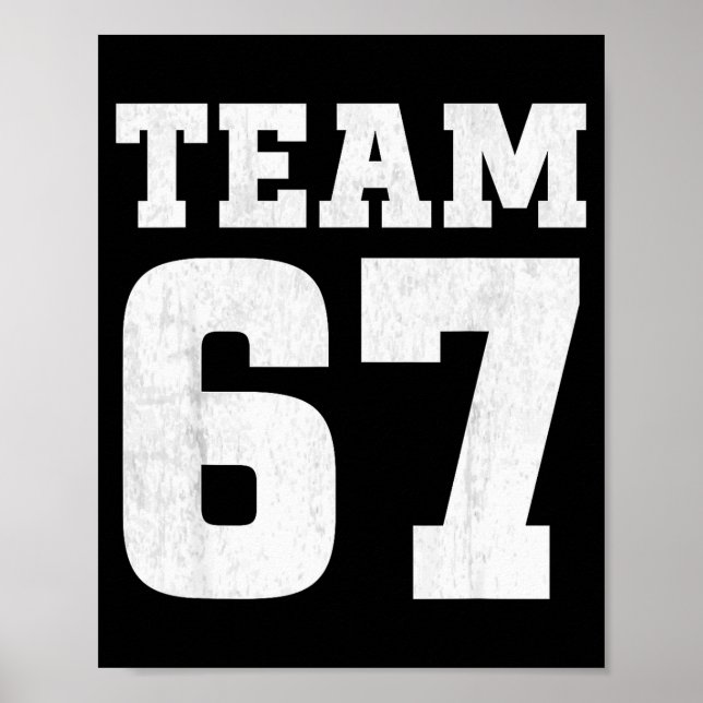 Team Six Seven 6 7 Meme Funny Aura 67 Tee For Boys Poster (Front)