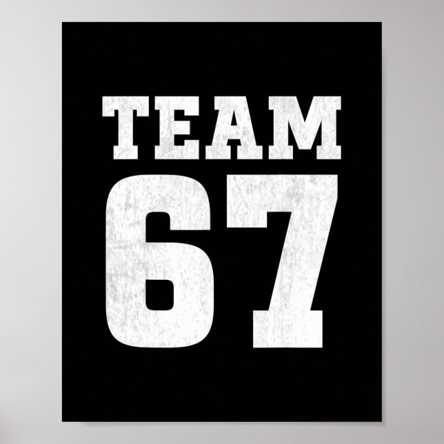 Team Six Seven 6 7 Meme Funny Aura 67 Tee For Boys Poster (Front)