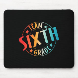 Team Sixth Grade Teacher Student Ck To School 6th  Mouse Pad