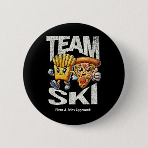 Team Ski - Pizza & Fries Approved Funny Skiing 6 Cm Round Badge