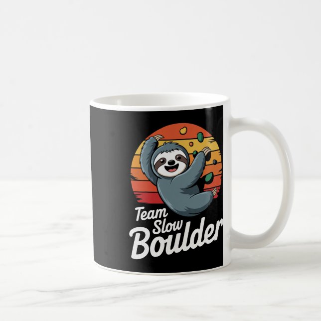 Team Slow Boulder Sloth Climbing Fun  Coffee Mug (Right)