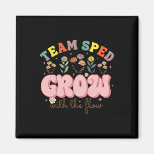 Team Sped Grow With The Flow Special Education Tea Magnet