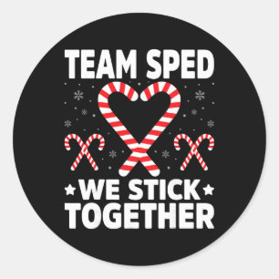 Team Sped We Stick Together - Special Education Ch Classic Round Sticker