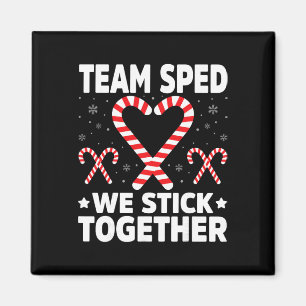 Team Sped We Stick Together - Special Education Ch Magnet