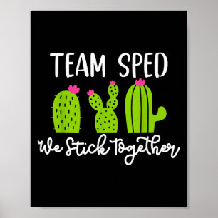 Team Sped We Stick Together Teacher Teaching Men W Poster