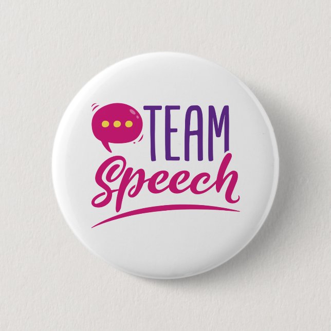 Team Speech SLP Language Pathologist Pathology 6 Cm Round Badge (Front)