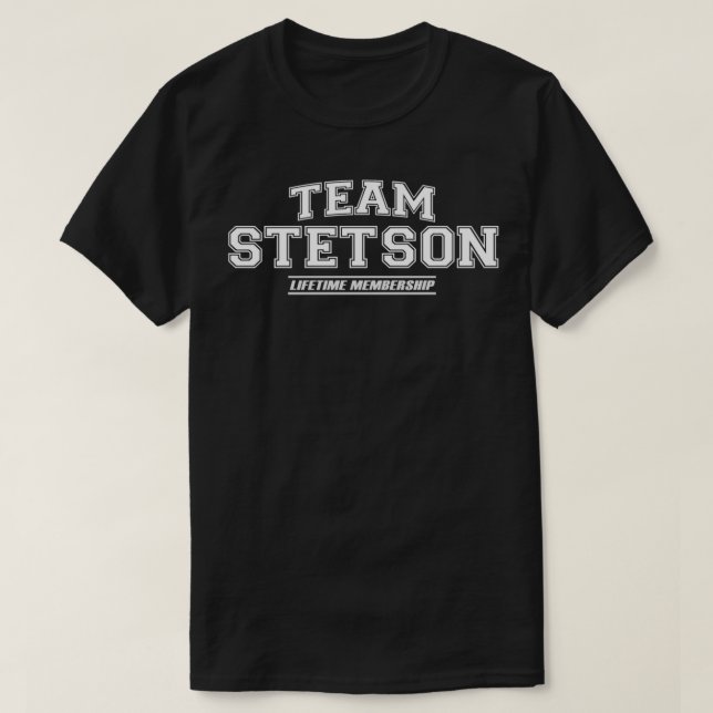 Team Stetson  Proud Family Surname, Last Name Gift T-Shirt (Design Front)