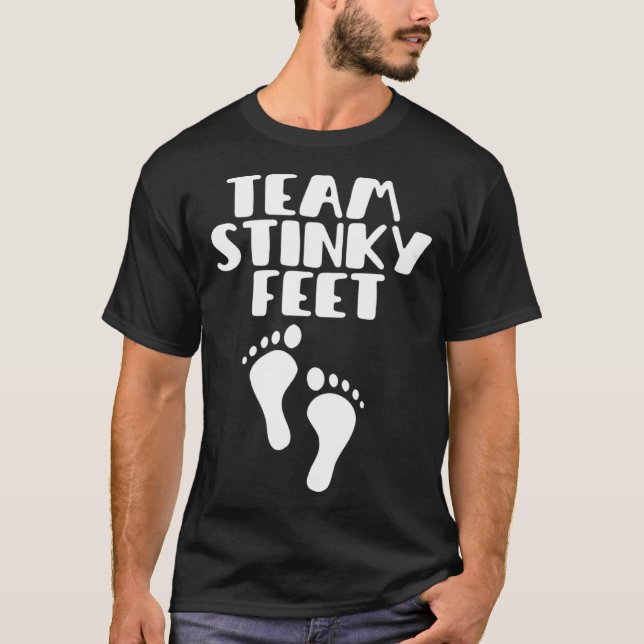 Team Stinky Feet Foot Barefoot Footprint Foot Smel T-Shirt (Front)