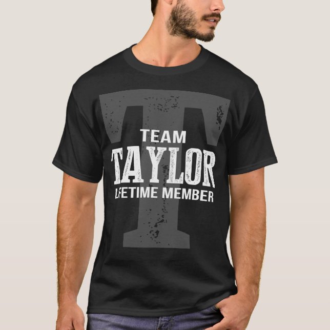 Team TAYLOR Lifetime Member T-Shirt (Front)