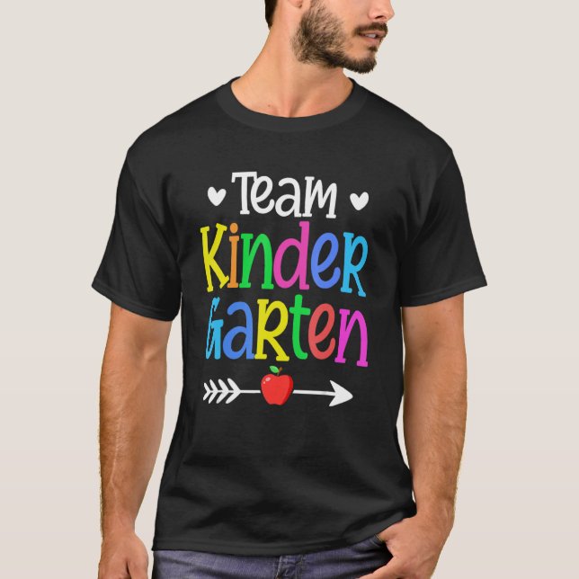 Team Team Kinder  Back To School 1st Day Teacher T-Shirt (Front)