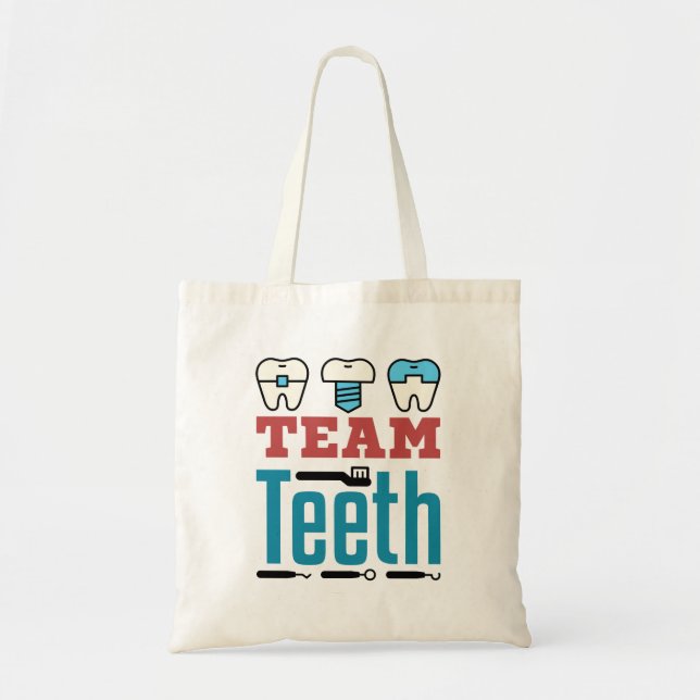 Team Teeth Dental Squad Staff Dentist Hygienist Tote Bag (Front)
