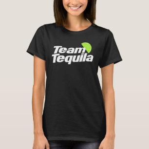 Team Tequila Tequila or drinker 2 T-Shirt