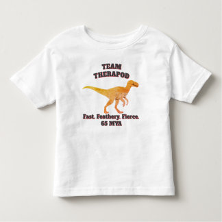 Team Theropod – Fast. Feathery. Fierce Toddler T-Shirt