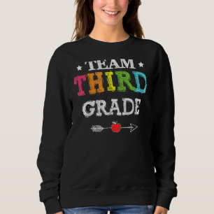 Team Third Grade 3rd Back To School Teacher Stude Sweatshirt
