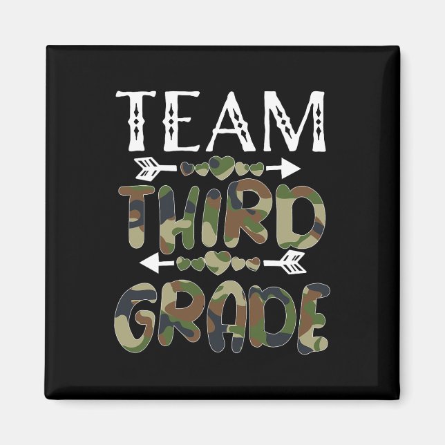 Team Third Grade Back To School 1st Day Camo Teach Magnet (Front)
