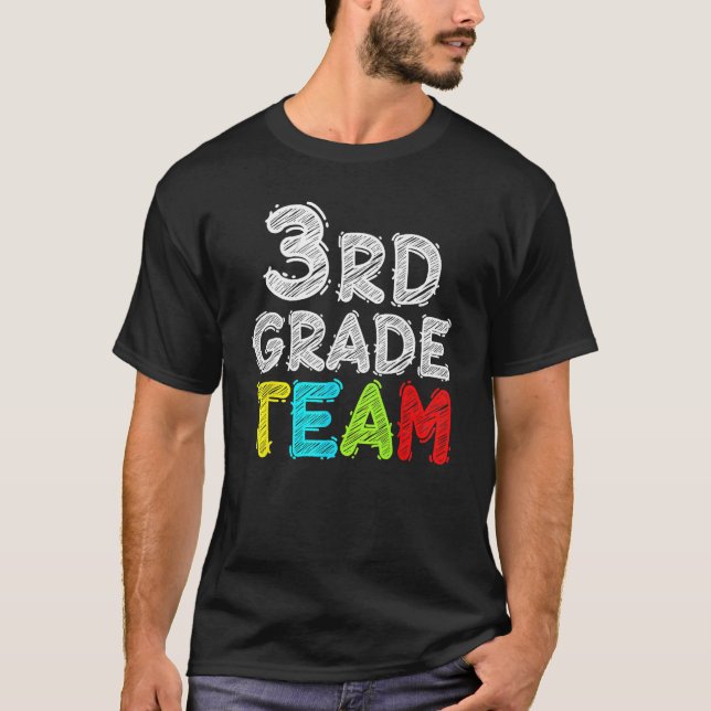 Team Third Grade T Shirt Teacher 3rd Grade Back To (Front)
