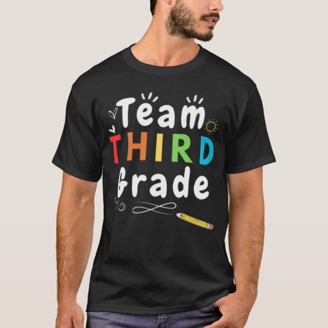 Team Third Grade Teacher Student Back To School  T-Shirt (Front)