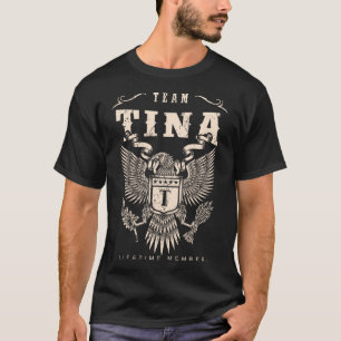 TEAM TINA Lifetime Member. T-Shirt