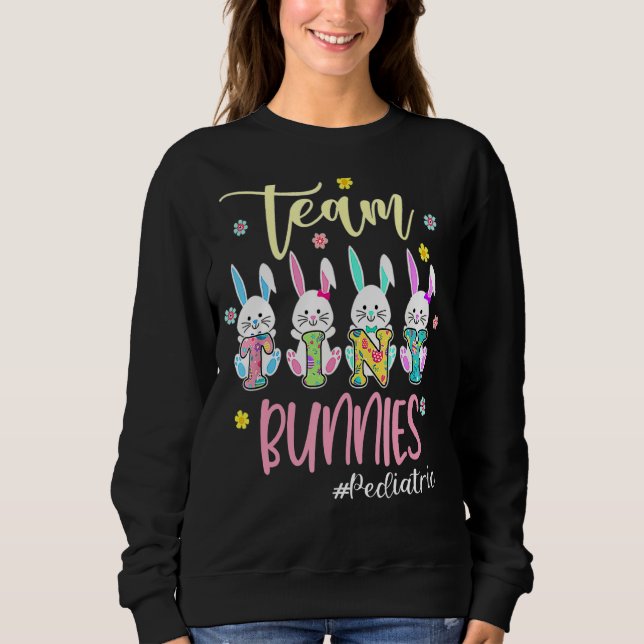 Team Tiny Bunnies Paediatrics Nurse Stethoscope Ea Sweatshirt (Front)