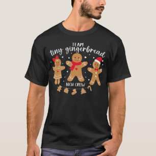 Team Tiny Gingerbread Nicu Crew Neonatal Icu Nurse T-Shirt