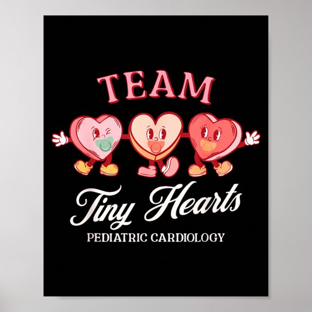 Team Tiny Heart Pediatric Cardiology Candy Heart V Poster (Front)