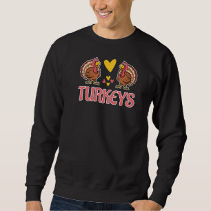 Team Tiny Turkey Thanksgiving Party Sweatshirt