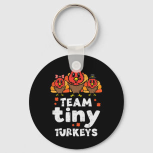 Team Tiny Turkeys Cute Thanksgiving Day Nicu Nurse Key Ring