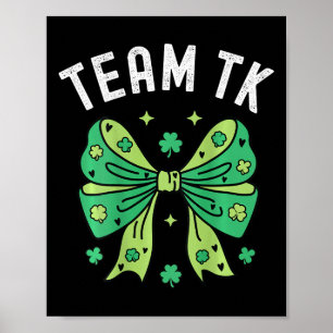 Team Tk Teacher St Patricks Day Shamrock Bow Heart Poster