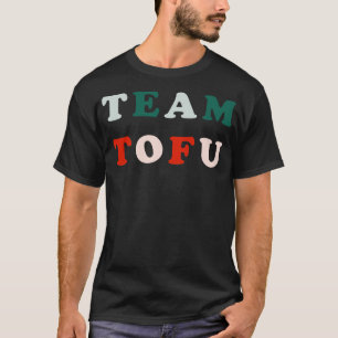 Team Tofu T-Shirt