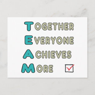 Team - Together Everyone Achieves More Postcard