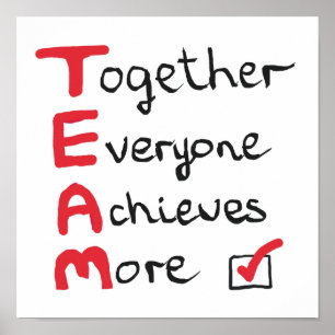 TEAM - Together Everyone Achieves More Poster