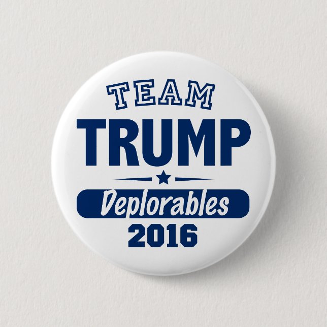 Team Trump Deplorables 6 Cm Round Badge (Front)