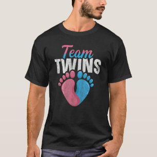 Team Twins Quote for a Gender Reveal Twin Mum and  T-Shirt