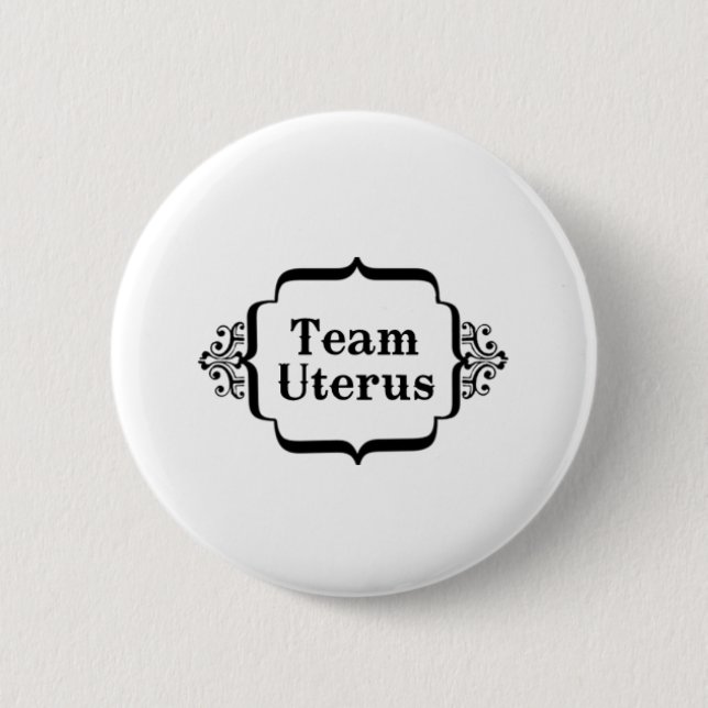 Team Uterus 6 Cm Round Badge (Front)