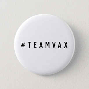Team Vax   Pro Vaccine Modern Covid 19 Vaccination 6 Cm Round Badge