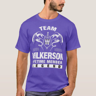 Team WILKERSON Lifetime Member Gifts  T-Shirt