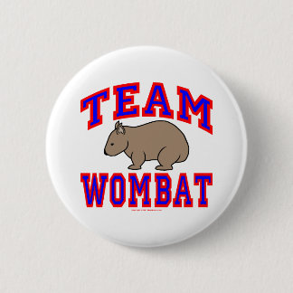 Team Wombat VI 6 Cm Round Badge