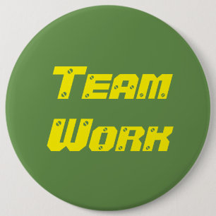 team work 6 cm round badge