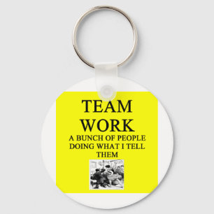 TEAM work joke Key Ring