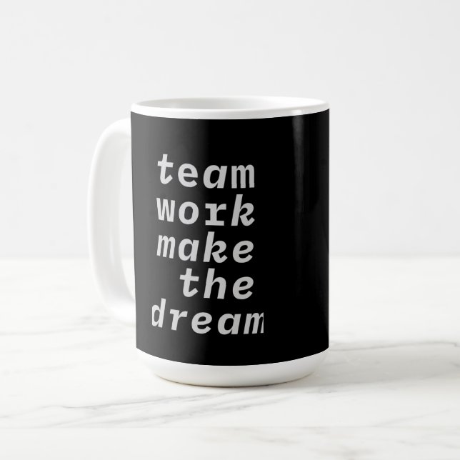Team Work Make The Dream Collection Coffee Mug (Front Left)