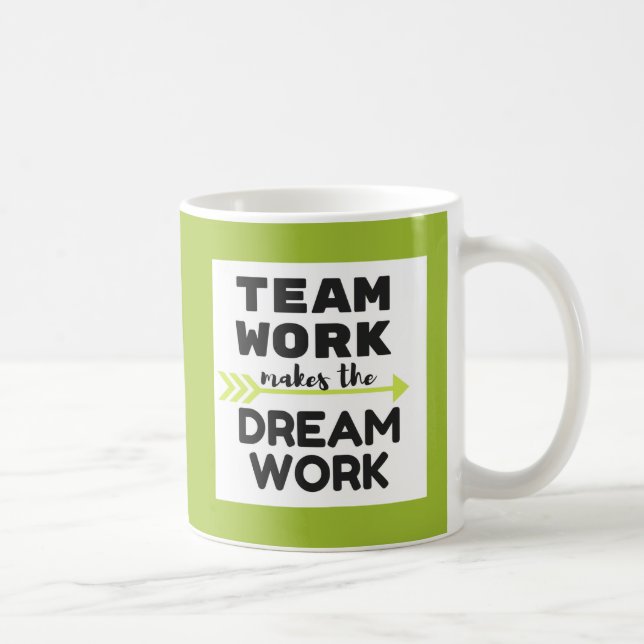Team Work Makes the Dream Work Coffee Mug (Right)