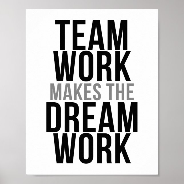 Team Work Makes The Dream Work Poster (Front)